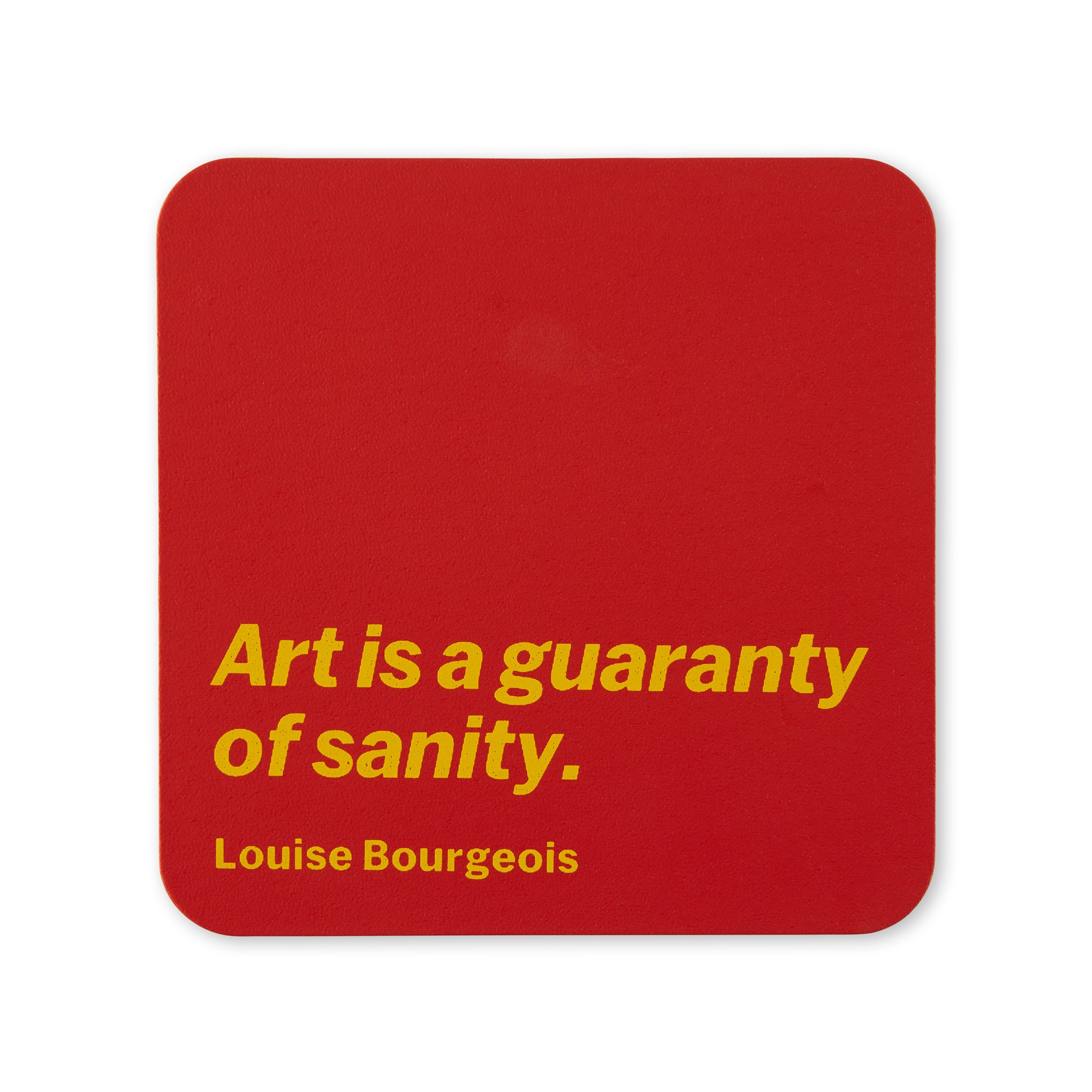 Louise Bourgeois Artist Quote Coaster - MoMA Exclusive 4" Square