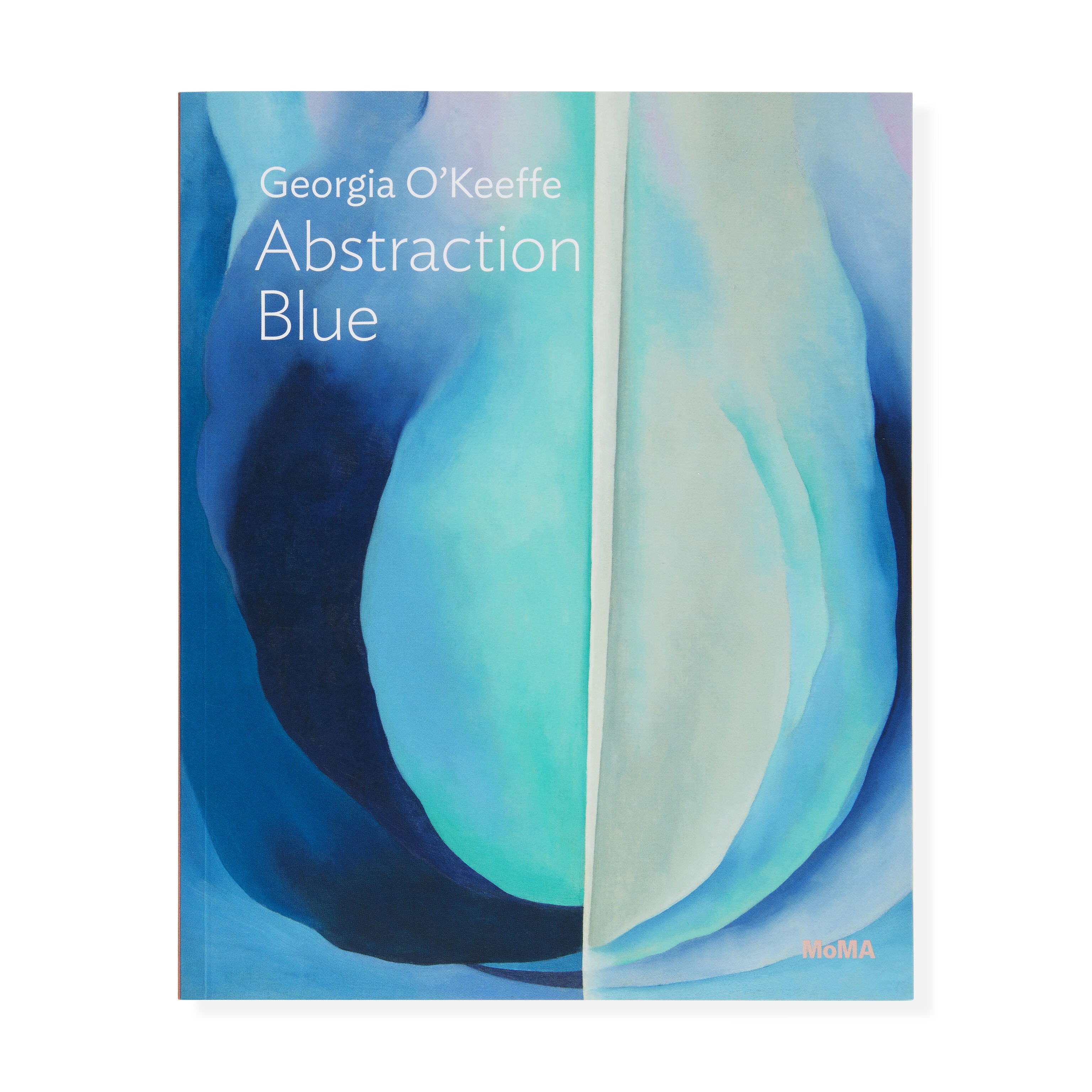 Georgia O’Keeffe: Abstraction Blue Art Book - MoMA Series Paperback