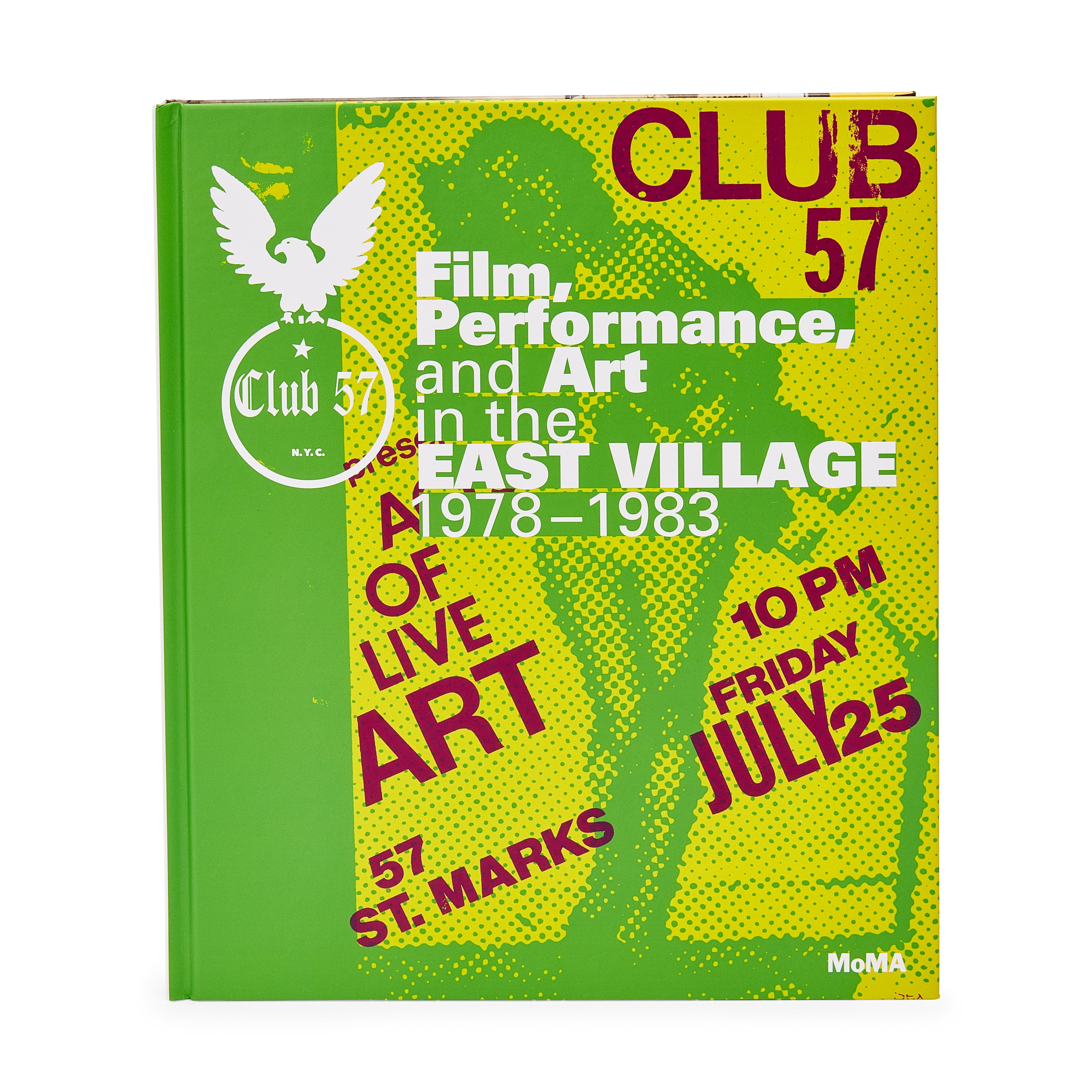 Club 57: East Village Art & Performance Hardcover Book 1978-1983