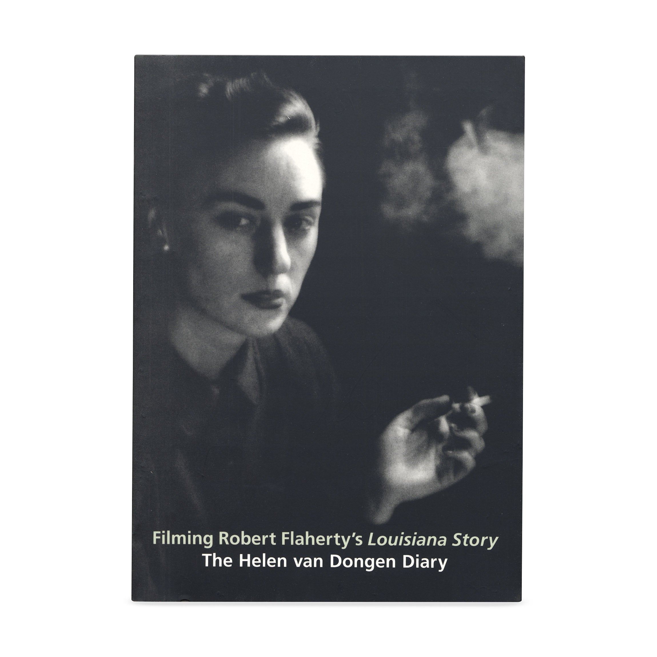 Louisiana Story Film Diary by Helen van Dongen - Paperback
