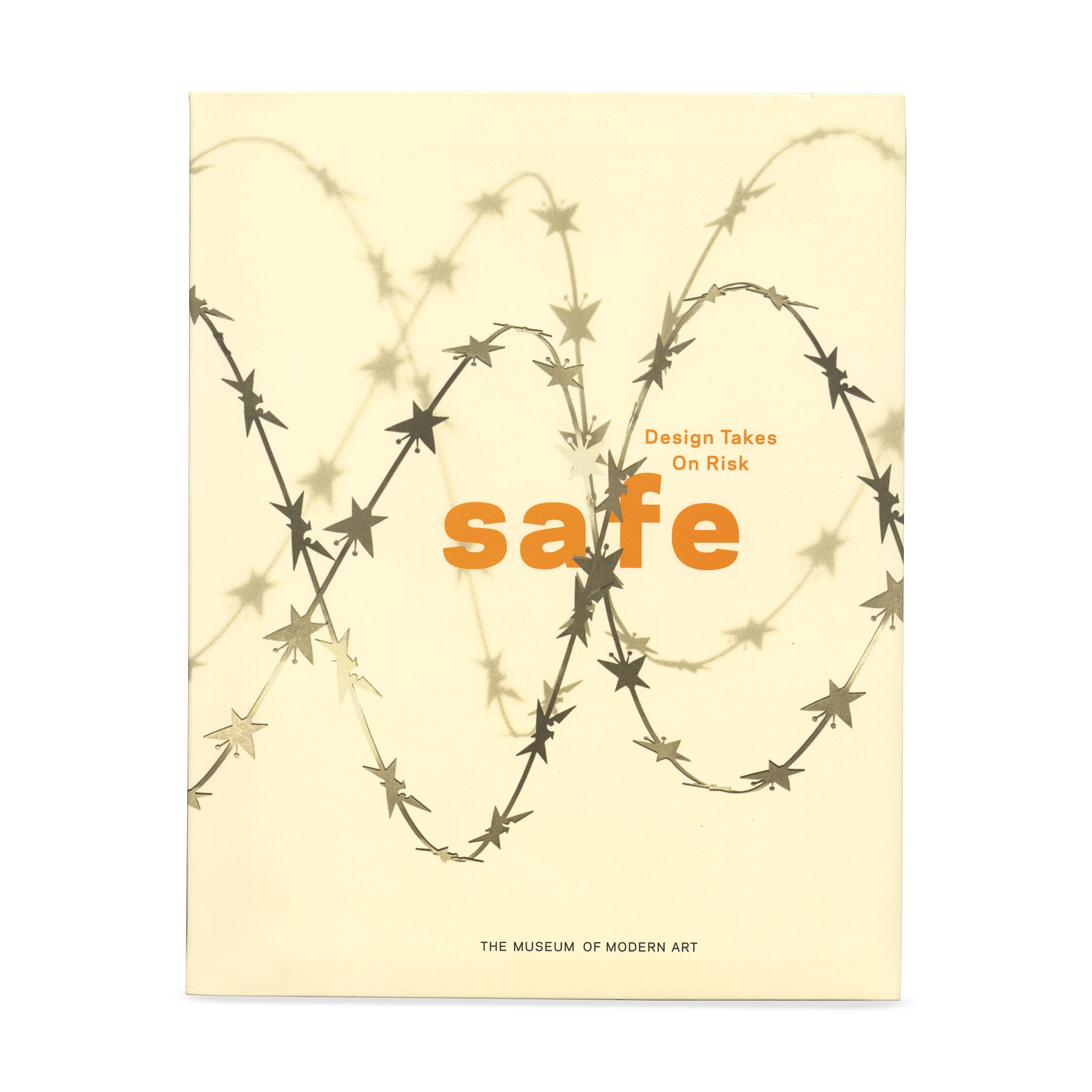 SAFE: Design Takes On Risk Book - Paola Antonelli Paperback