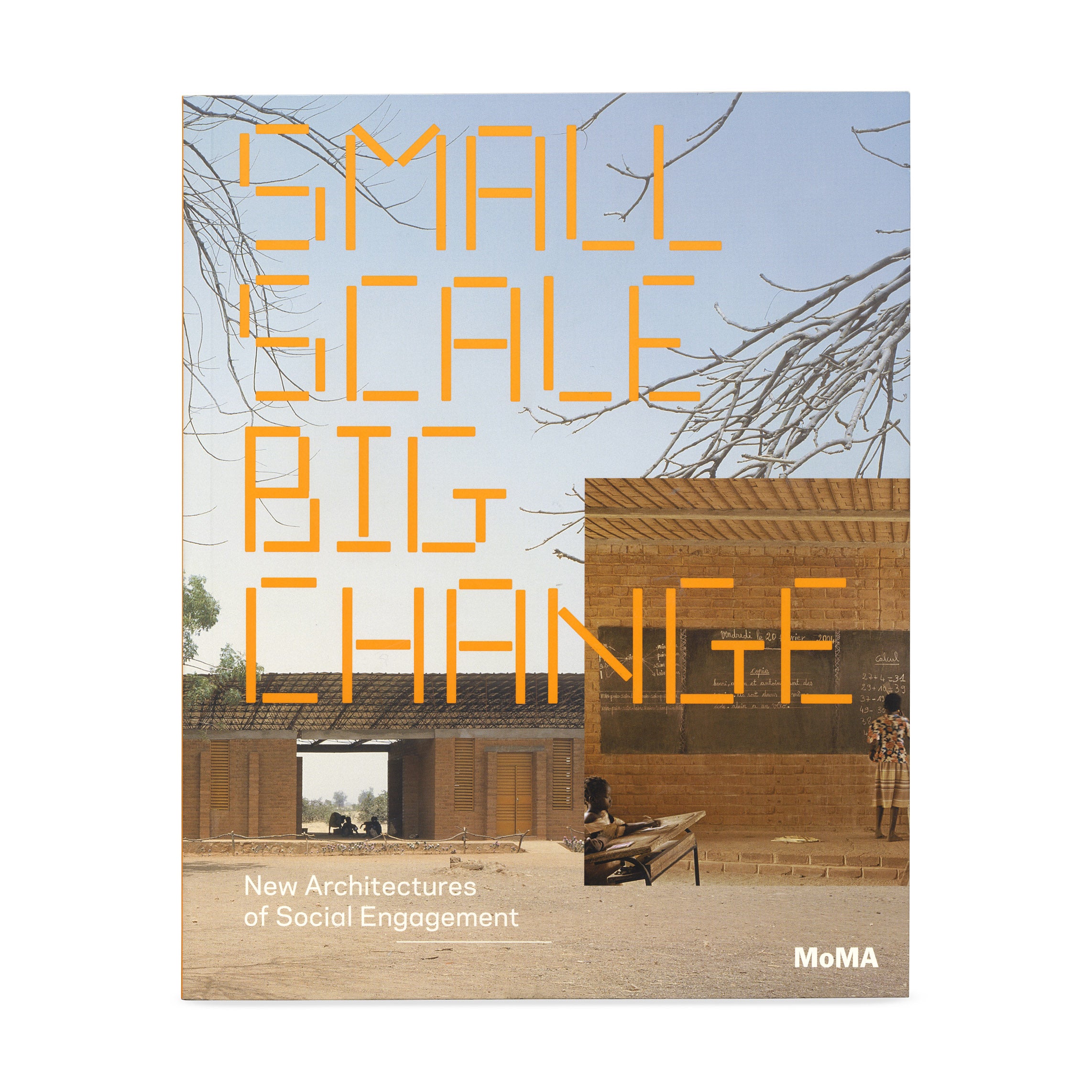 Small Scale, Big Change: Social Architecture Paperback Book
