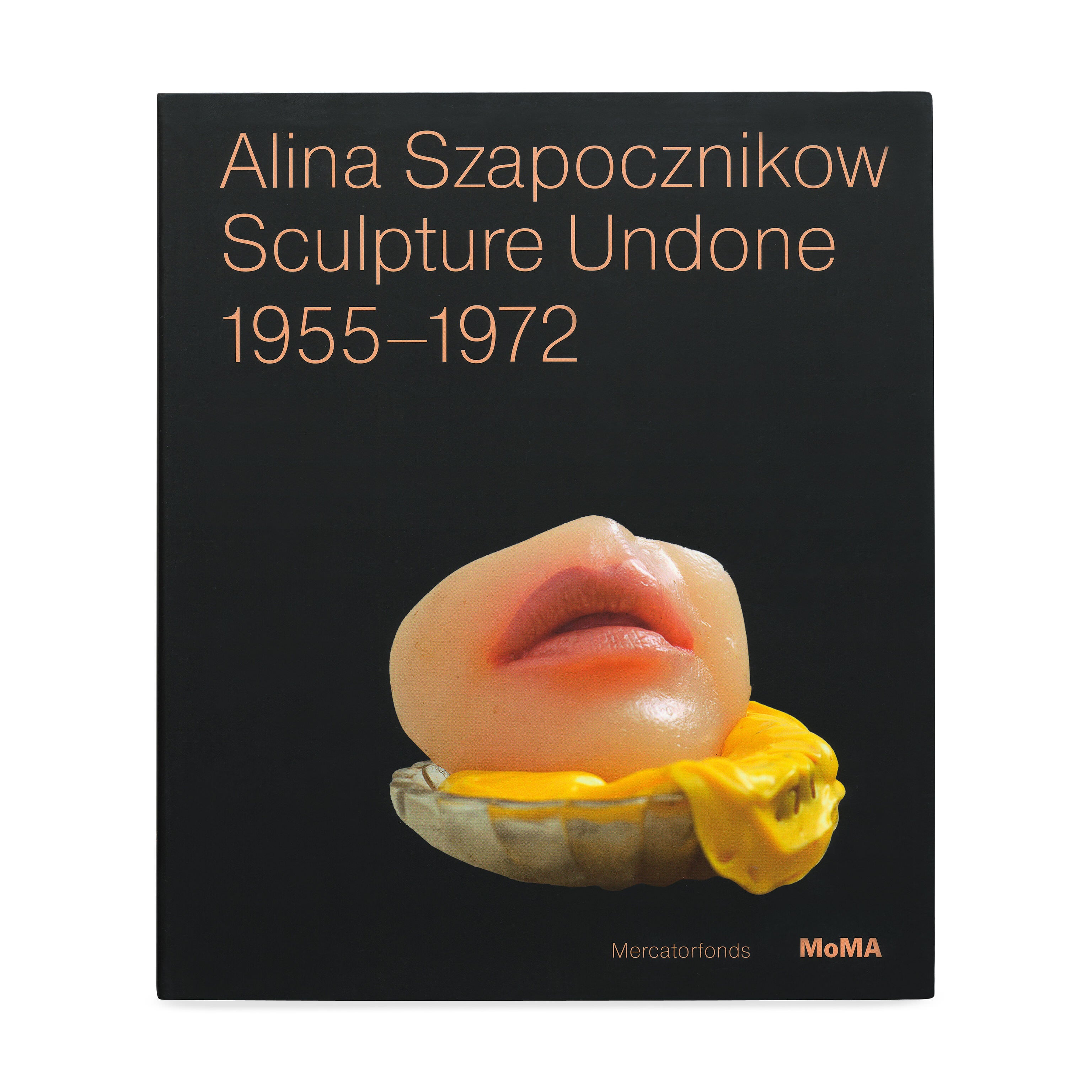 Alina Szapocznikow Sculpture Undone 1955–1972 Art Book
