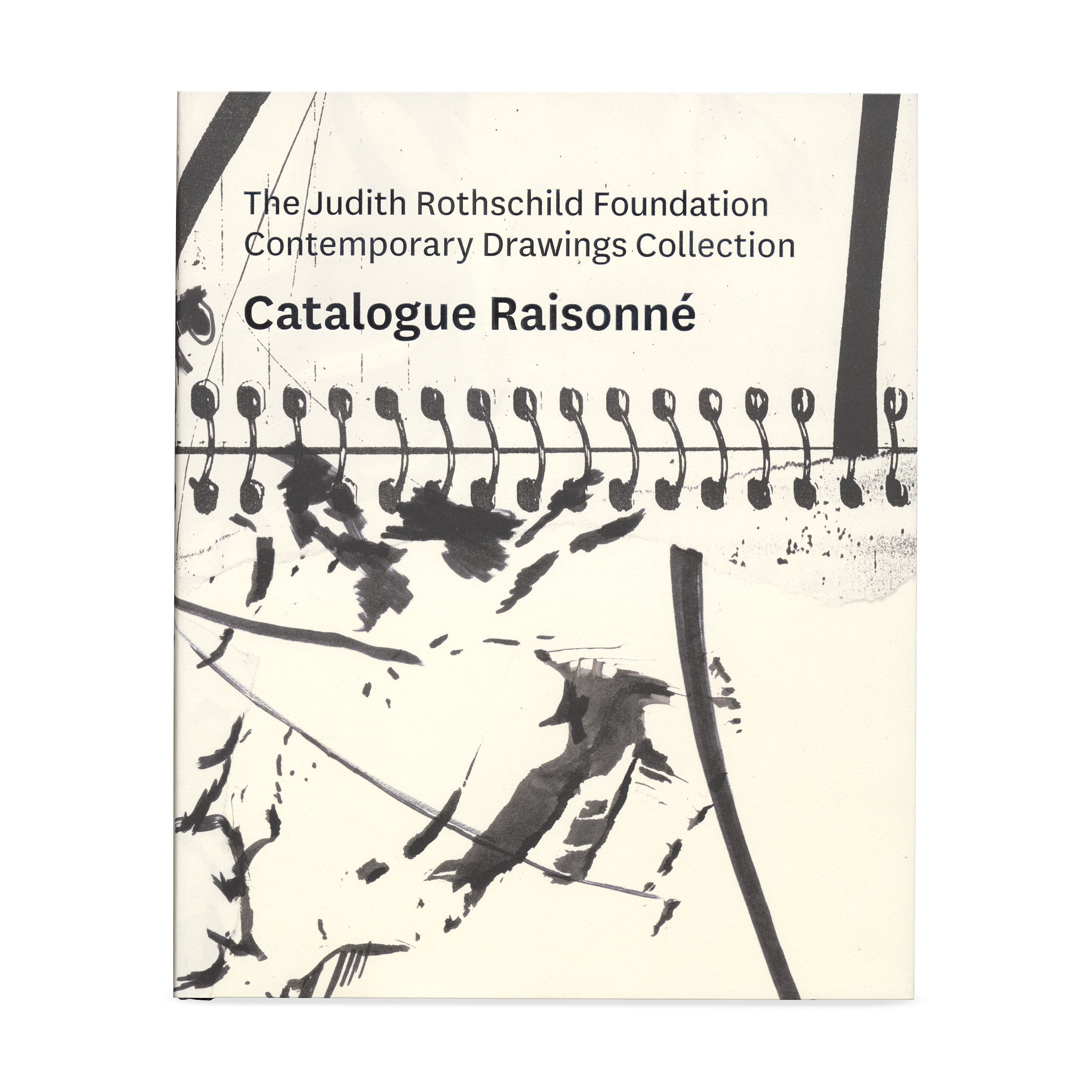 Judith Rothschild Foundation Contemporary Drawings Catalogue Raisonné Hardcover