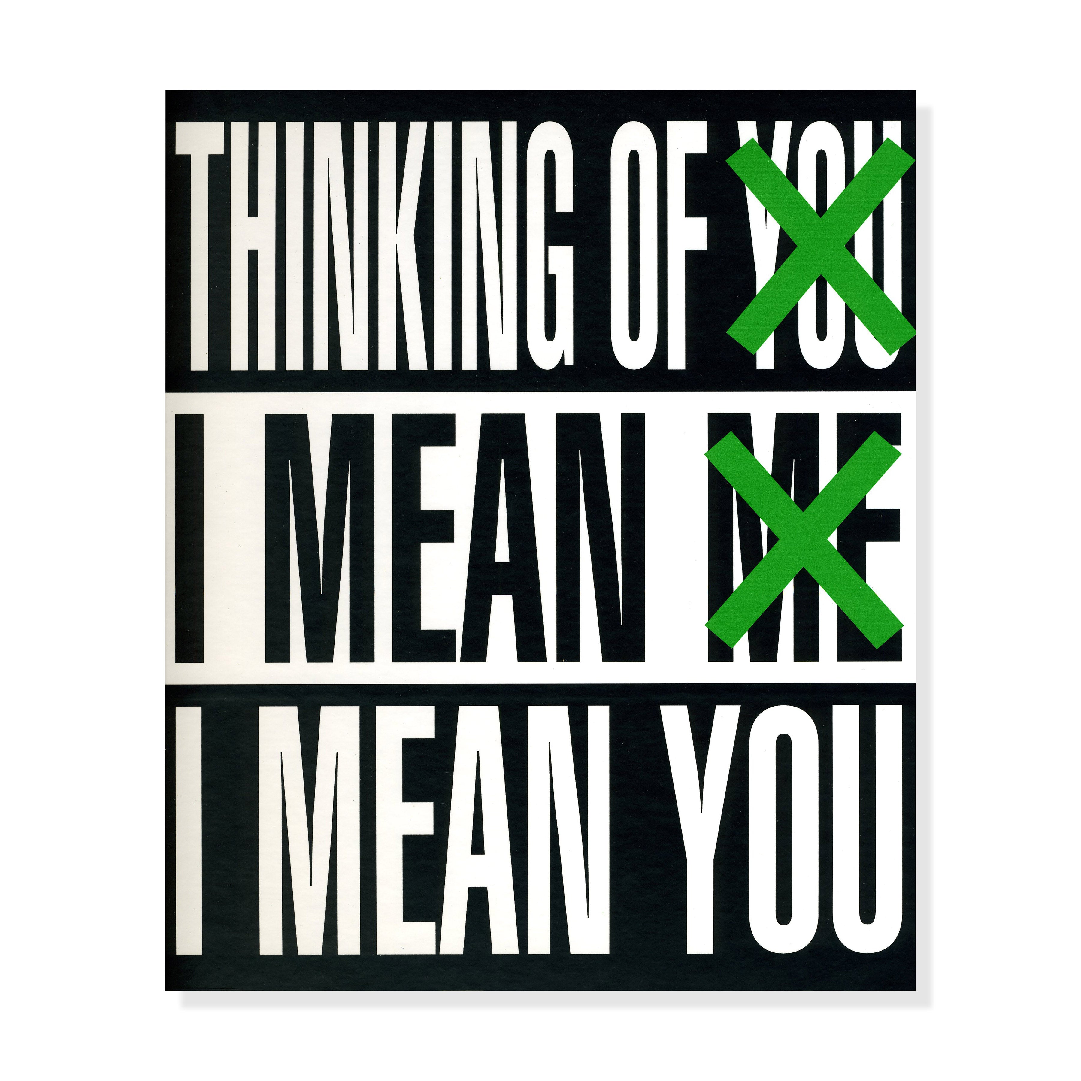 Barbara Kruger Art Book: Thinking of You. I Mean Me. I Mean You Hardcover