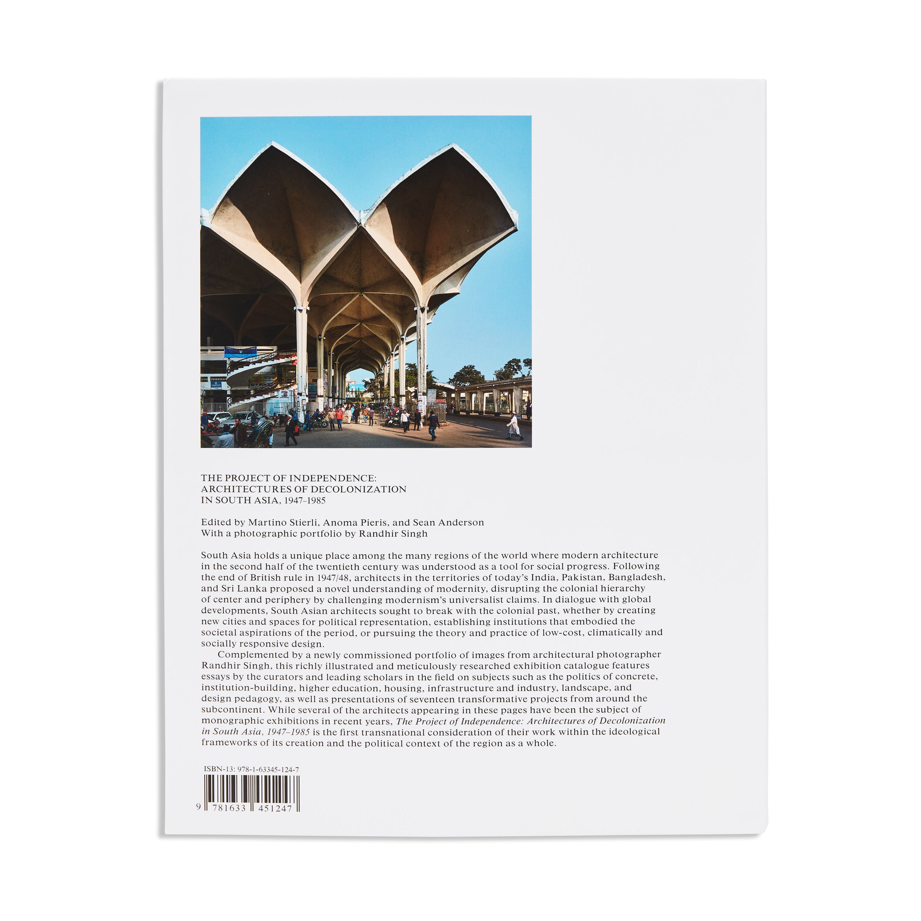 The Project of Independence: South Asian Architecture 1947–1985 Hardcover Book