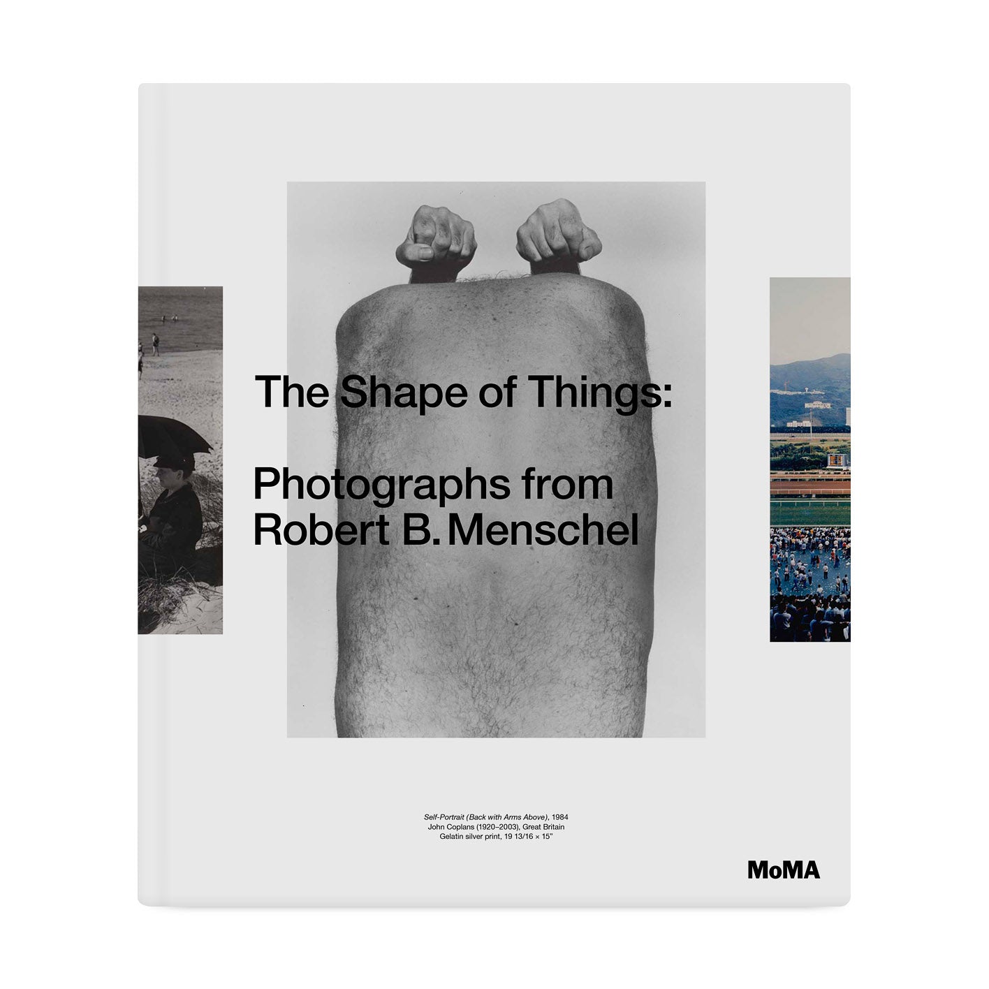 The Shape of Things: MoMA Photography Book Hardcover by Quentin Bajac