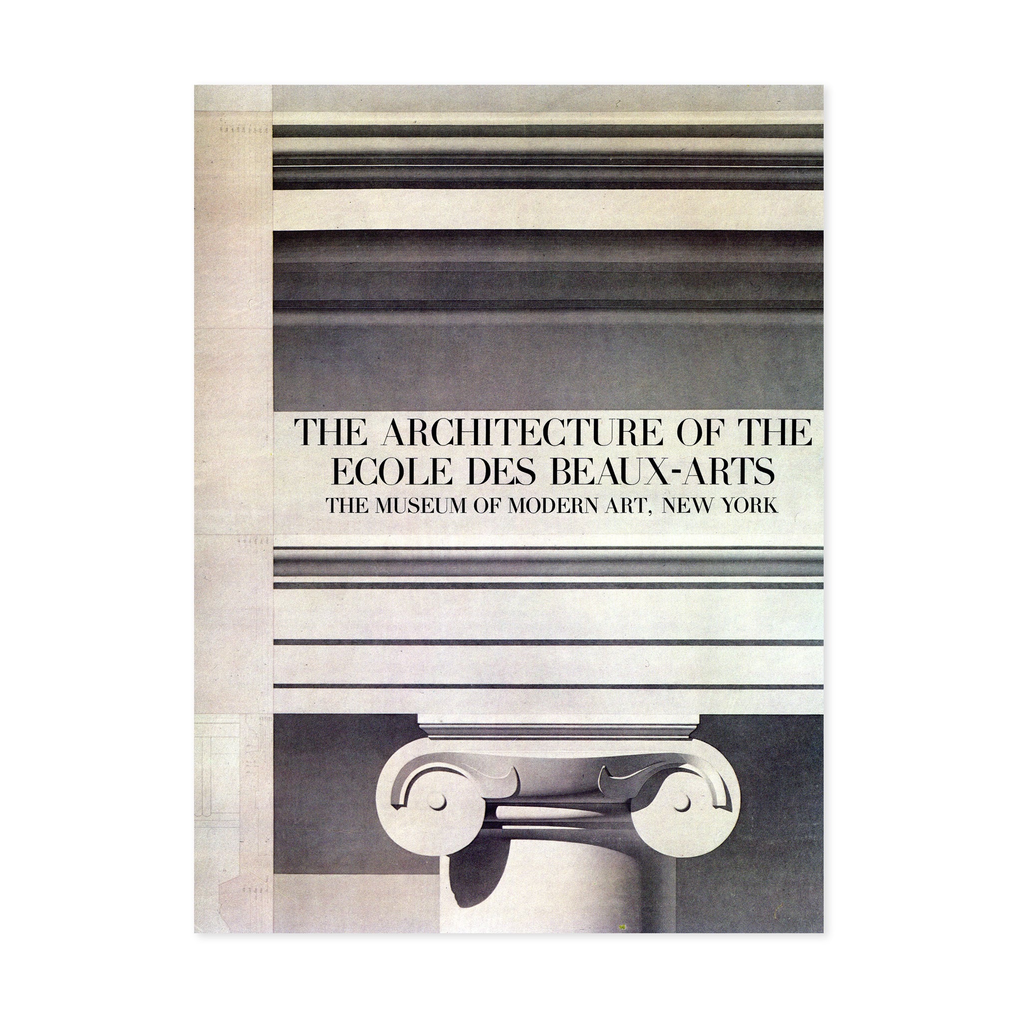 The Architecture of the Ecole des Beaux-Arts Book by MoMA